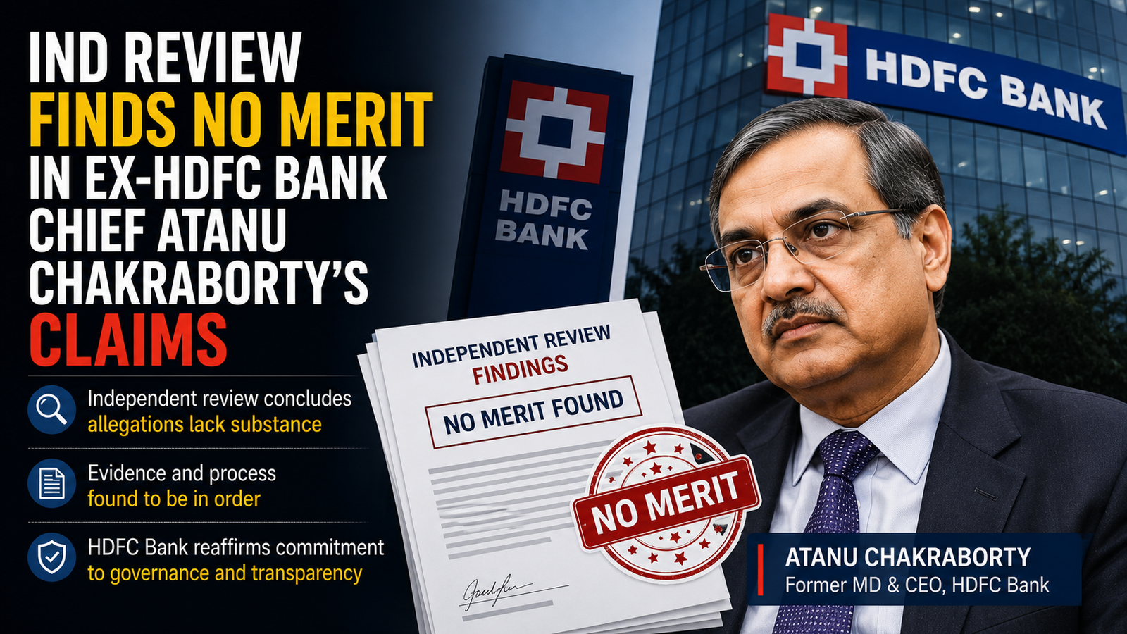 Understanding the Ind Review on Ex-HDFC Bank Chief Atanu Chakraborty's Claims